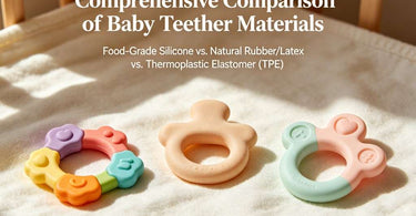 Comprehensive Comparison of Baby Teether Materials