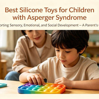Best Silicone Toys for Children with Asperger Syndrome